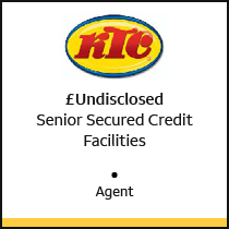 KTC £Undisclosed Senior Secured Credit Facilities Agent